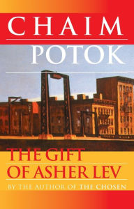 Title: The Gift of Asher Lev, Author: Chaim Potok