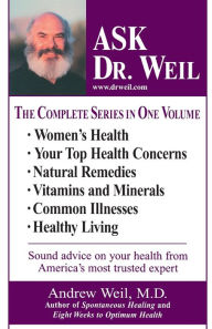 Title: Ask Dr. Weil, Author: Andrew Weil