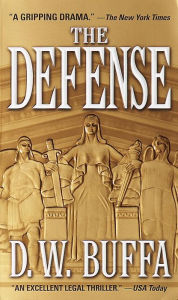 Title: The Defense (Joseph Antonelli Series #1), Author: D.W. Buffa