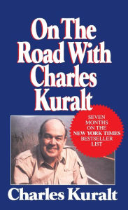 Title: On the Road with Charles Kuralt, Author: Charles Kuralt