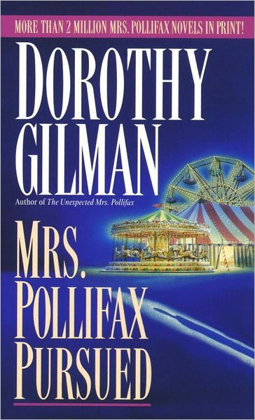 Mrs. Pollifax Pursued (Mrs. Pollifax Series #11) by Dorothy Gilman ...