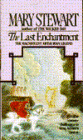 The Last Enchantment (Arthurian Saga Series #3)