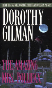 Title: The Amazing Mrs. Pollifax (Mrs. Pollifax Series #2), Author: Dorothy Gilman