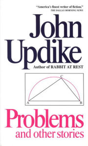 Title: Problems: And Other Stories, Author: John Updike