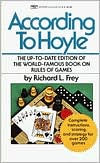 Title: According to Hoyle: The Up-to-Date Edition of the World-Famous Book on Rules of Games, Author: Richard L. Frey