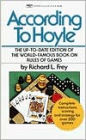 According to Hoyle: The Up-to-Date Edition of the World-Famous Book on Rules of Games