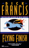 Title: Flying Finish, Author: Dick Francis