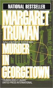 Title: Murder in Georgetown (Capital Crimes Series #7), Author: Margaret Truman