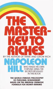 Title: Master-Key to Riches, Author: Napoleon Hill