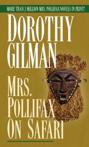 Title: Mrs. Pollifax on Safari (Mrs. Pollifax Series #5), Author: Dorothy Gilman
