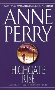 Highgate Rise (Thomas and Charlotte Pitt Series #11)