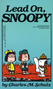 Title: Lead On, Snoopy, Author: Charles M. Schulz