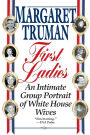 First Ladies: An Intimate Group Portrait of White House Wives