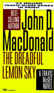 Title: The Dreadful Lemon Sky (Travis McGee Series #16), Author: John D. MacDonald