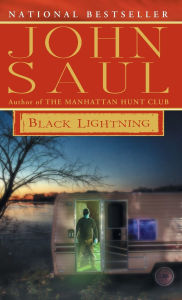 Title: Black Lightning: A Novel, Author: John Saul