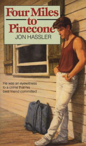 Title: Four Miles to Pinecone, Author: Jon Hassler
