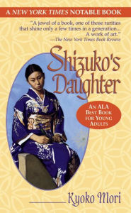 Title: Shizuko's Daughter, Author: Kyoko Mori