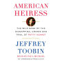 American Heiress: The Wild Saga of the Kidnapping, Crimes and Trial of Patty Hearst