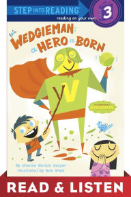 Title: Wedgieman: A Hero Is Born: Read & Listen Edition, Author: Charise Mericle Harper