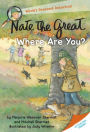 Nate the Great, Where Are You? (Nate the Great Series)
