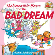 Title: The Berenstain Bears and the Bad Dream, Author: Stan Berenstain