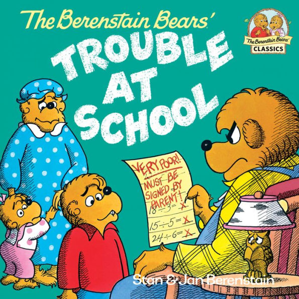 The Berenstain Bears' Trouble at School