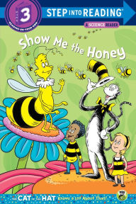 Title: Show me the Honey (The Cat in the Hat Knows a Lot About That Series), Author: Tish Rabe