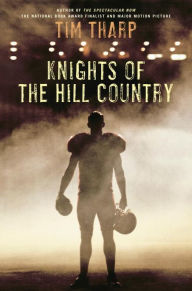 Title: Knights of the Hill Country, Author: Tim Tharp
