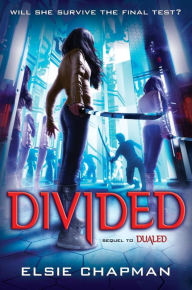 Title: Divided (Dualed Sequel), Author: Elsie Chapman