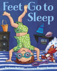 Title: Feet, Go to Sleep, Author: Barbara Bottner