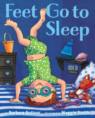 Title: Feet, Go to Sleep, Author: Barbara Bottner