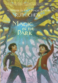 Title: A Matter-of-Fact Magic Book: Magic in the Park, Author: Ruth Chew