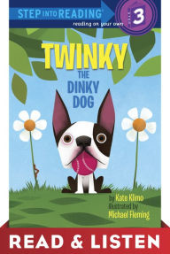 Title: Twinky the Dinky Dog: Read & Listen Edition, Author: Kate Klimo