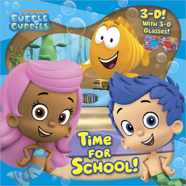 Time for School! (Bubble Guppies) (PagePerfect NOOK Book) by ...