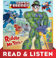Title: Riddle Me This! (DC Super Friends): Read & Listen Edition, Author: Dennis R. Shealy