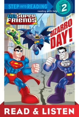 Title: Bizarro Day! (DC Super Friends Step into Reading Book Series) Read & Listen Edition, Author: Billy Wrecks, Francesco Legramandi