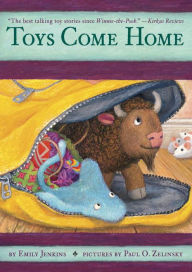 Title: Toys Come Home: Being the Early Experiences of an Intelligent Stingray, a Brave Buffalo, and a Brand-New Someone Called Plastic, Author: Emily Jenkins