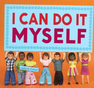 Title: I Can Do It Myself, Author: Valorie Fisher