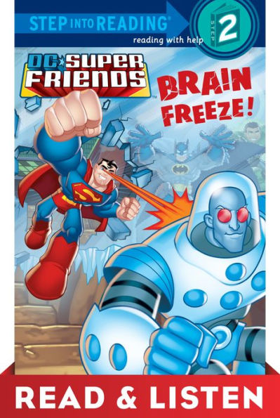 Brain Freeze! (DC Super Friends Step into Reading Book Series) Read & Listen Edition