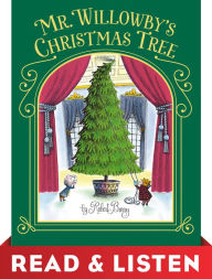 Title: Mr. Willowby's Christmas Tree: Read & Listen Edition, Author: Robert Barry