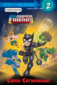 Title: Catch Catwoman! (DC Super Friends), Author: Billy Wrecks