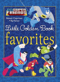 Title: DC Super Friends Little Golden Book Favorites (DC Super Friends), Author: Various