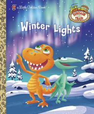 Title: Winter Lights (Dinosaur Train), Author: Andrea Posner-Sanchez