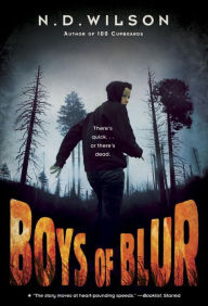 Title: Boys of Blur, Author: N. D. Wilson