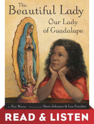 Title: The Beautiful Lady: Our Lady of Guadalupe: Read & Listen Edition, Author: Pat Mora