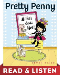 Title: Pretty Penny Makes Ends Meet: Read & Listen Edition, Author: Devon Kinch