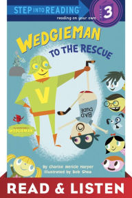 Title: Wedgieman to the Rescue: Read & Listen Edition, Author: Charise Mericle Harper
