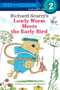 Title: Richad Scarry's Lowly Worm Meets the Early Bird (Step into Reading Book Series), Author: Richard Scarry