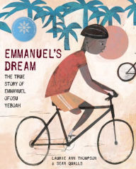 Title: Emmanuel's Dream: The True Story of Emmanuel Ofosu Yeboah, Author: Laurie Ann Thompson