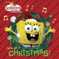 Title: Don't Be a Jerk, It's Christmas! (SpongeBob SquarePants), Author: Random House